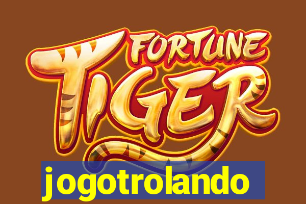 jogotrolando