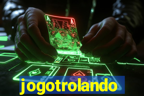 jogotrolando