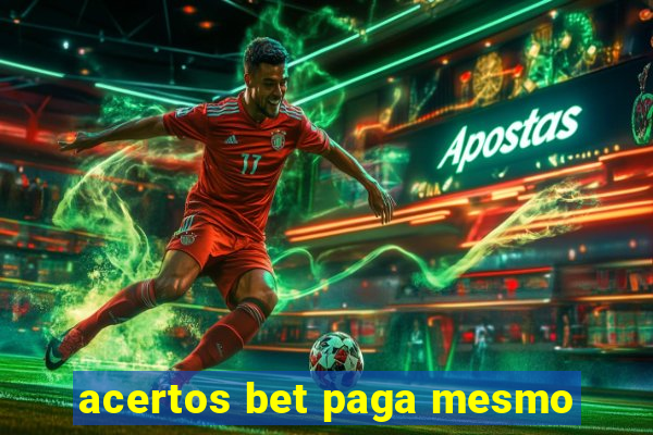 acertos bet paga mesmo