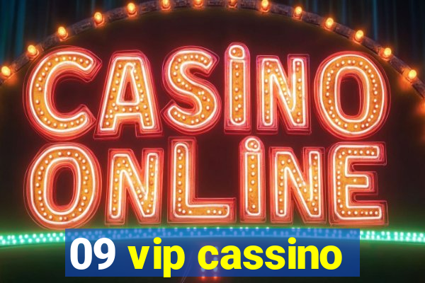 09 vip cassino