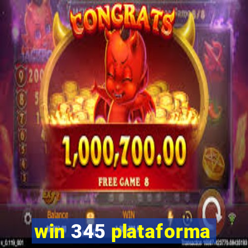 win 345 plataforma