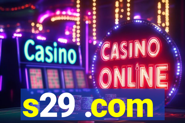 s29 .com