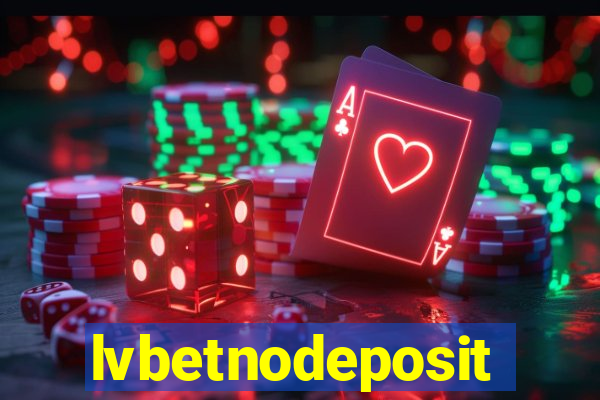 lvbetnodeposit