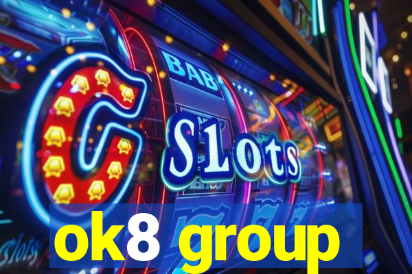 ok8 group