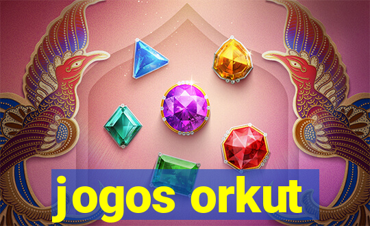 jogos orkut