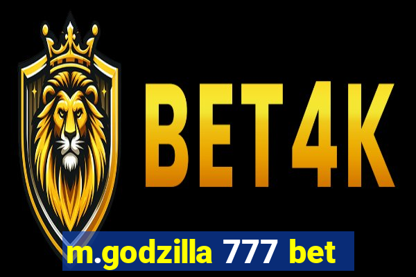 m.godzilla 777 bet