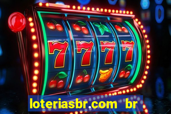 loteriasbr.com br site oficial
