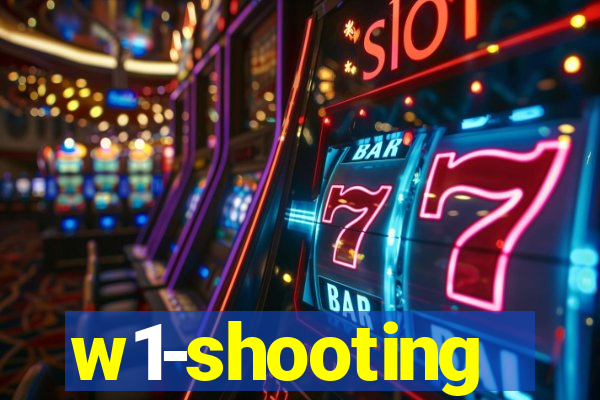 w1-shooting