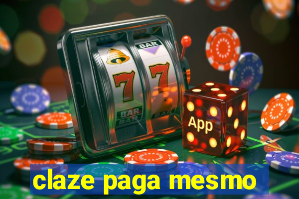 claze paga mesmo