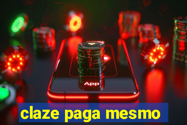 claze paga mesmo
