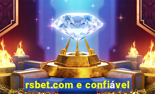 rsbet.com e confiável