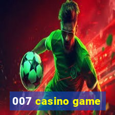 007 casino game