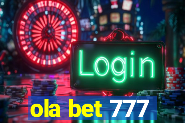 ola bet 777