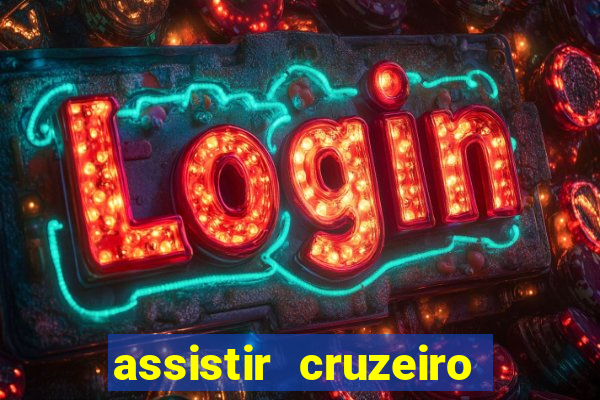 assistir cruzeiro ao vivo futemax