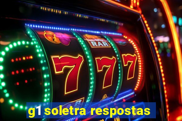 g1 soletra respostas
