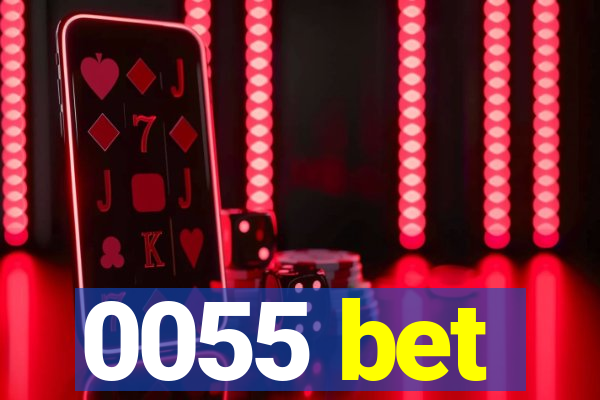 0055 bet