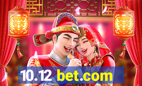 10.12 bet.com