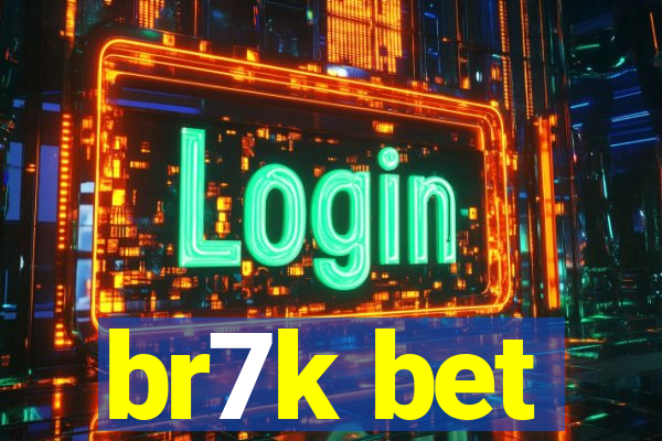 br7k bet