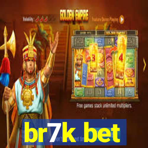 br7k bet