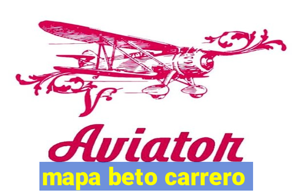 mapa beto carrero