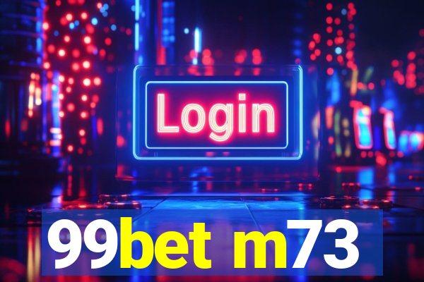 99bet m73