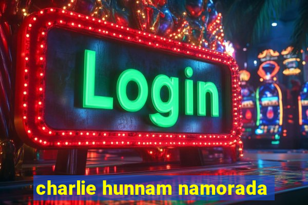 charlie hunnam namorada