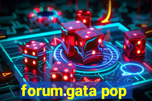 forum.gata pop