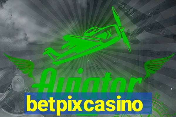 betpixcasino
