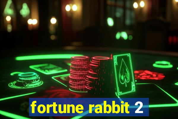 fortune rabbit 2