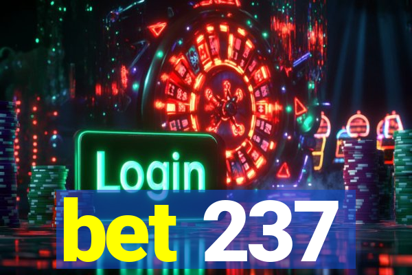 bet 237