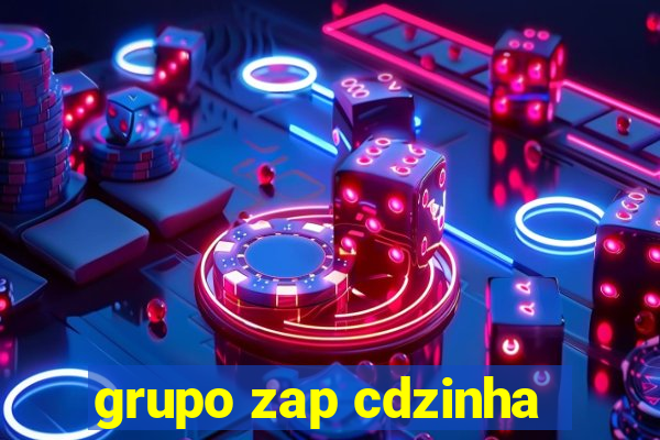 grupo zap cdzinha