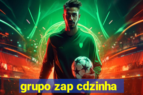 grupo zap cdzinha