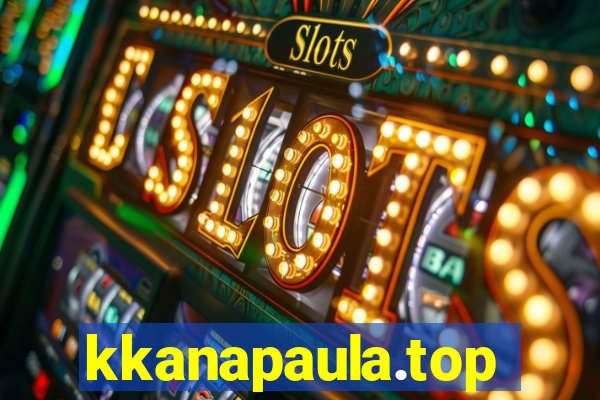 kkanapaula.top
