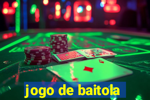 jogo de baitola
