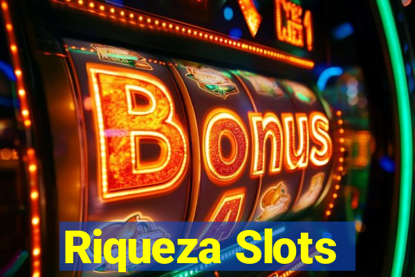 Riqueza Slots