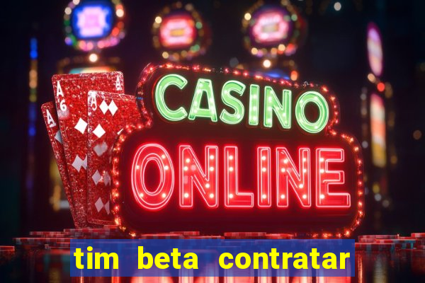 tim beta contratar pacote adicional