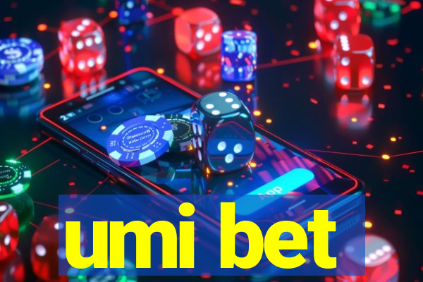 umi bet