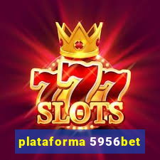 plataforma 5956bet