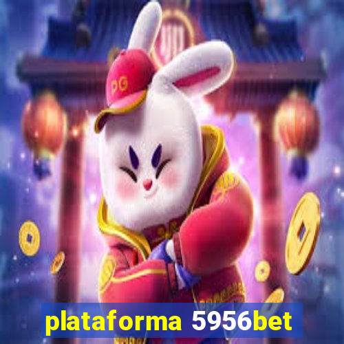 plataforma 5956bet