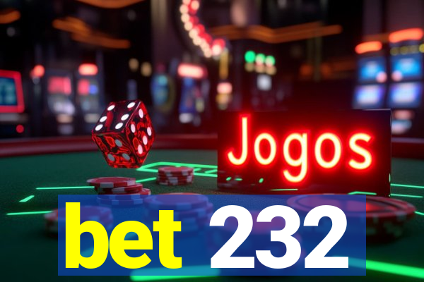 bet 232