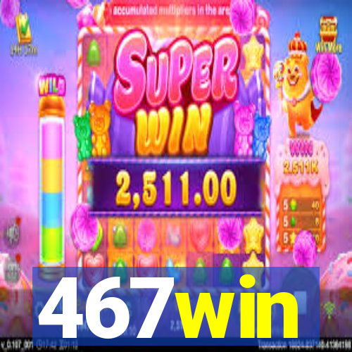 467win