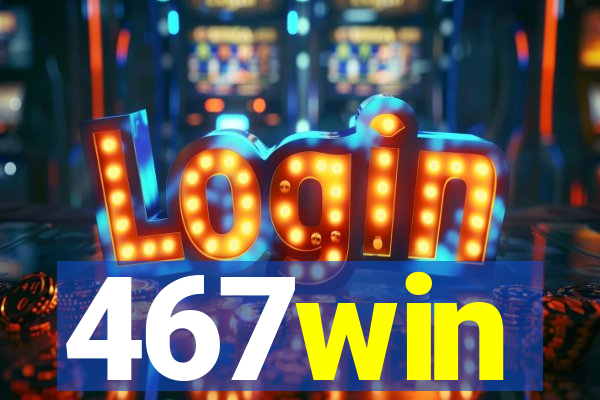 467win