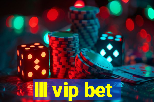 lll vip bet