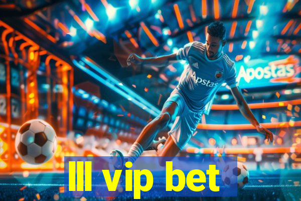 lll vip bet