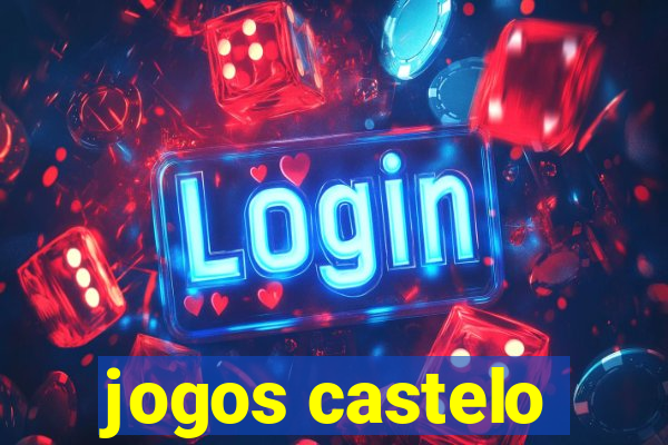 jogos castelo