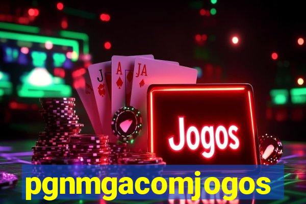 pgnmgacomjogos
