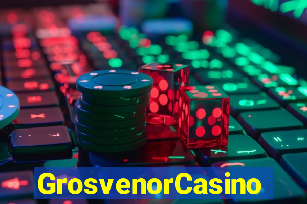 GrosvenorCasino