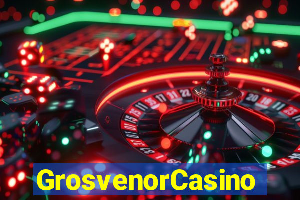 GrosvenorCasino