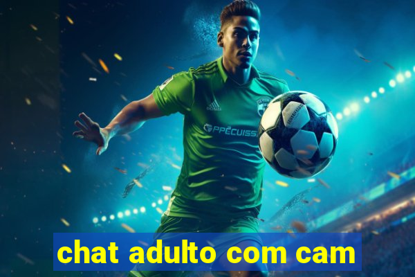 chat adulto com cam