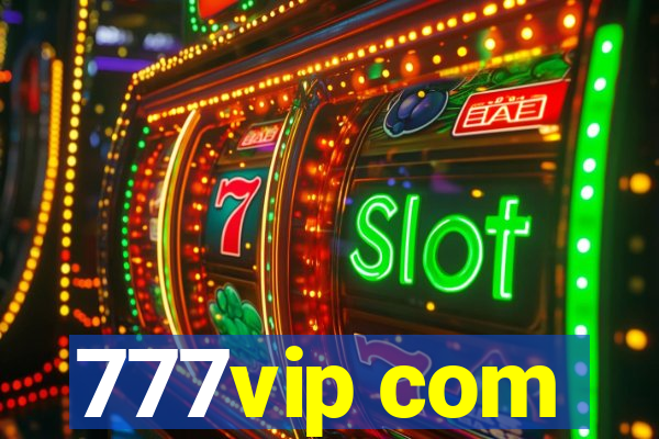 777vip com